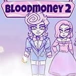 BLOODMONEY 2